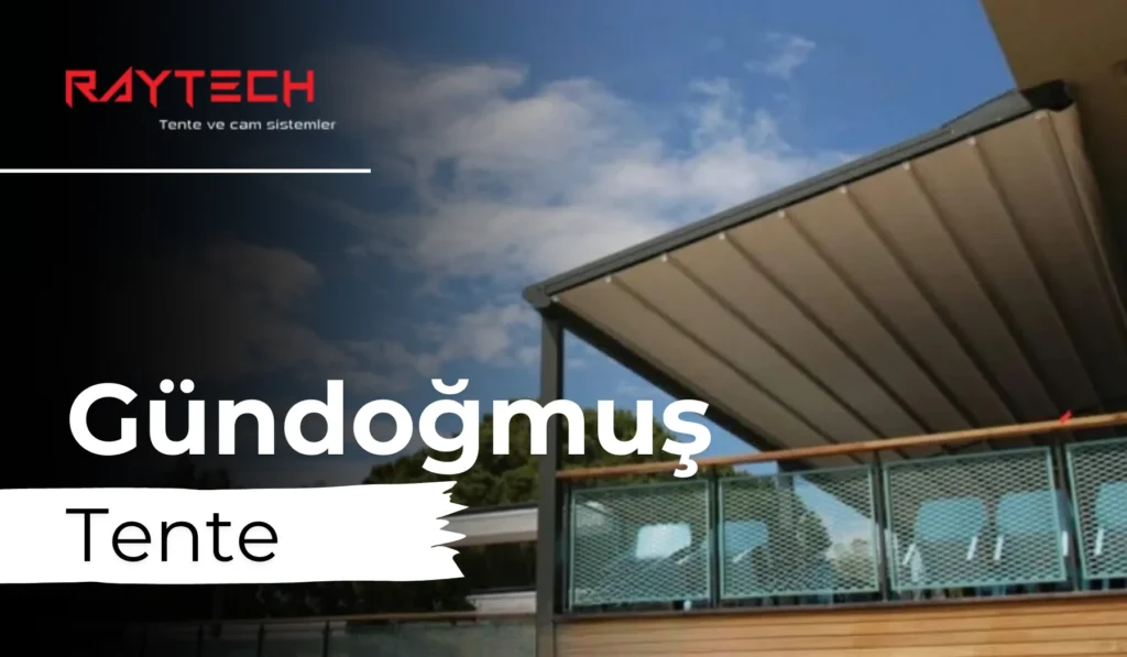 Gündoğmuş Tente